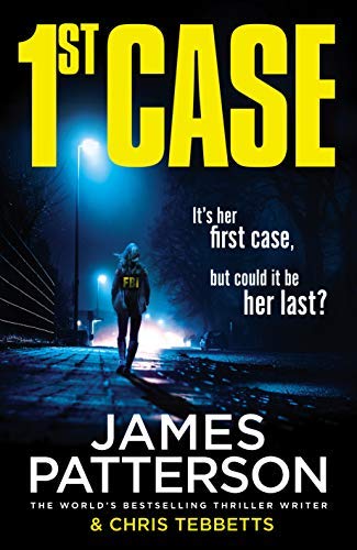 1st Case - James Patterson - Hardback