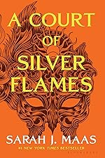 A Court of Silver Flames - Sarah J Maas