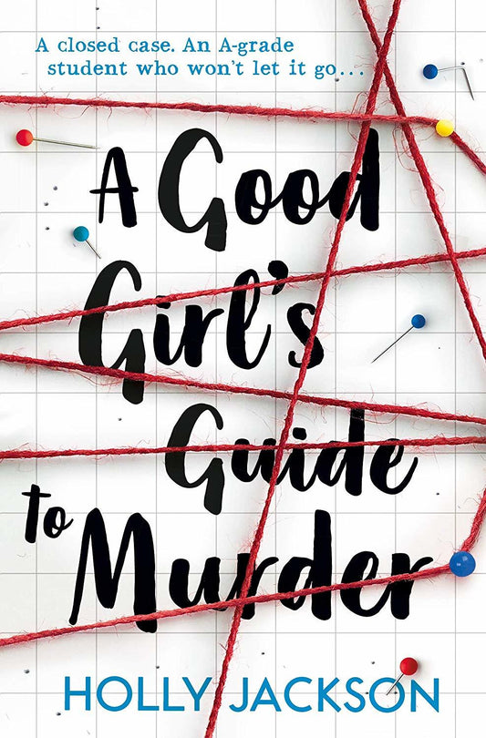 A Good Girls Guide to Murder - Holly Jackson