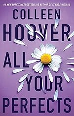 All Your Perfects - Colleen Hoover
