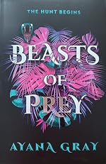 Beasts of Prey - Ayana Gray
