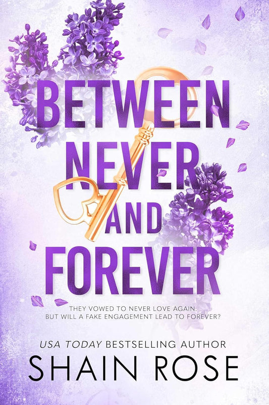 Between Never and Forever - Shain Rose