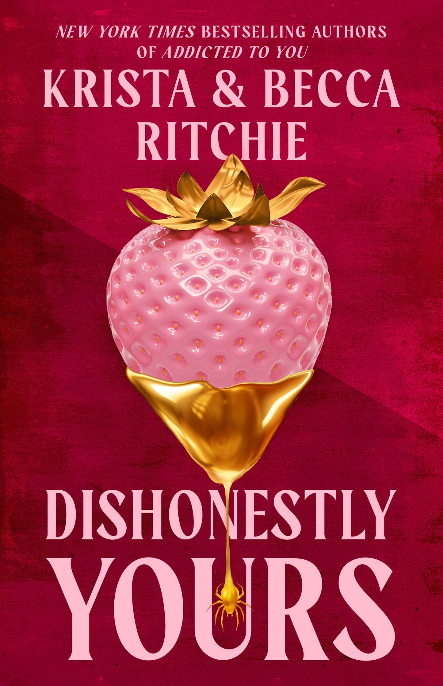 Dishonestly Yours - Krista & Becca Ritchie