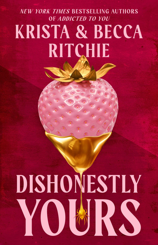 Dishonestly Yours - Krista & Becca Ritchie