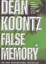 False Memory - Dean Koontz - Hardback