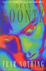 Fear Nothing - Dean Koontz - Hardback