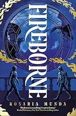 Fireborne - Rosaria Munda