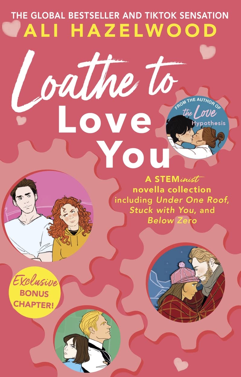 Loathe to Love You - Ali Hazelwood