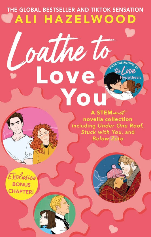 Loathe to Love You - Ali Hazelwood