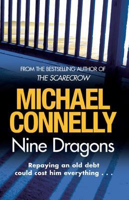 Nine Dragon - Michael Connelly