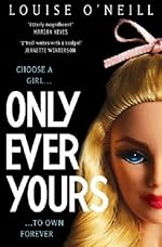 Only Ever Yours - Louise O'Neill