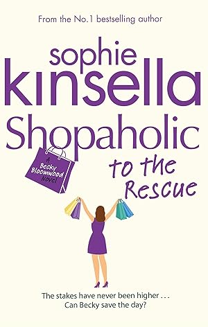 Shopaholic to the Rescue - Sophie Kinsella