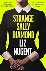 Strange Sally Diamond - Liz Nugent