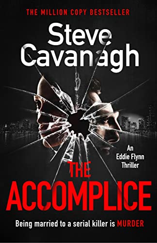 The Accomplice - Steve  Cavanagh - hardback