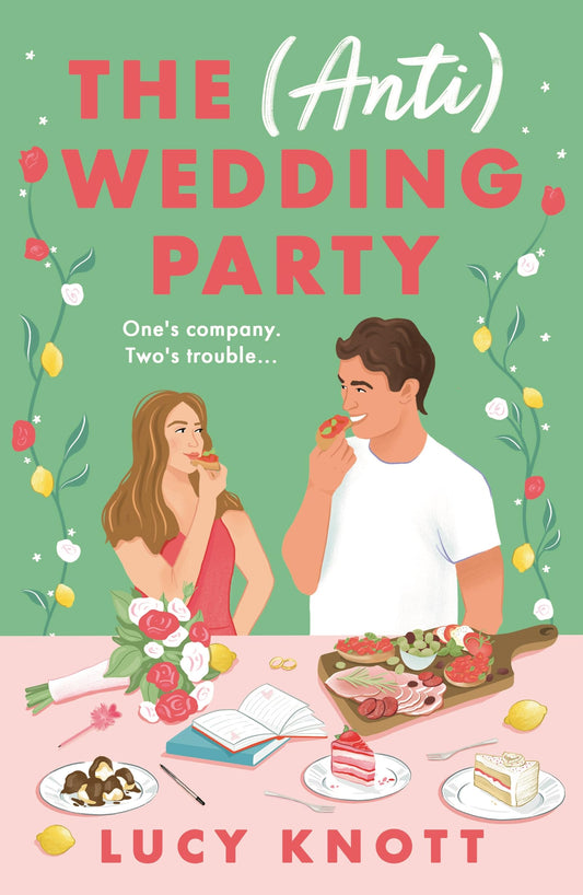 The Anti Wedding Party - Lucy Knot