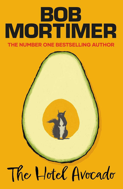 The Hotel Avocado - Bob Mortimer