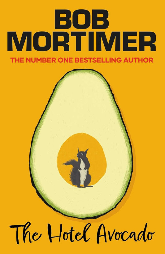The Hotel Avocado - Bob Mortimer