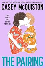 The Pairing - Casey McQuiston