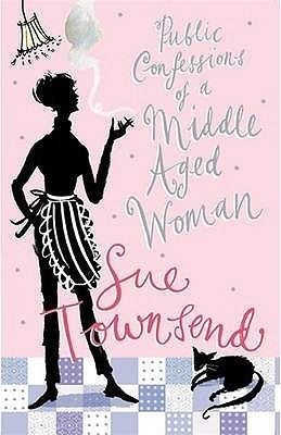 The Public Confessions of a Middle-aged Woman-Sue Townsend