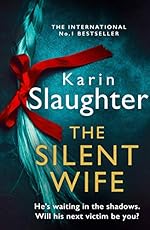 The Silent Wife - Karin Slaughter