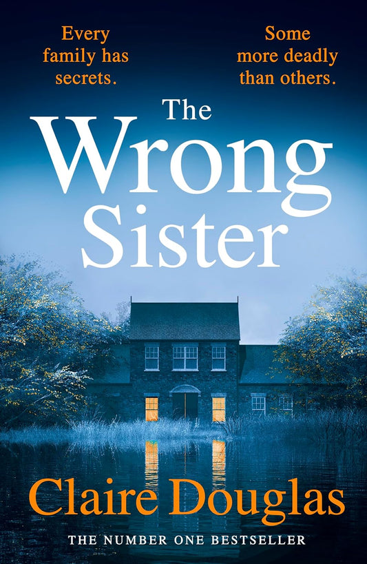 The Wrong Sister - Claire Douglas Hardback