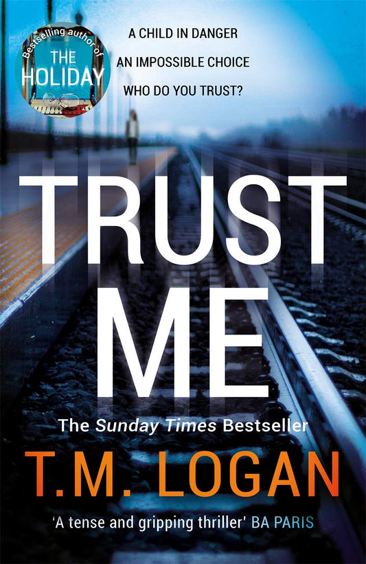 Trust Me - TM Logan