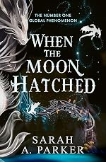 When the Moon Hatched - Sarah A Parker
