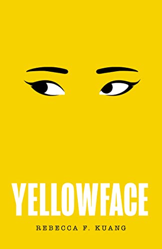 Yellowface - Rebecca F Kuang