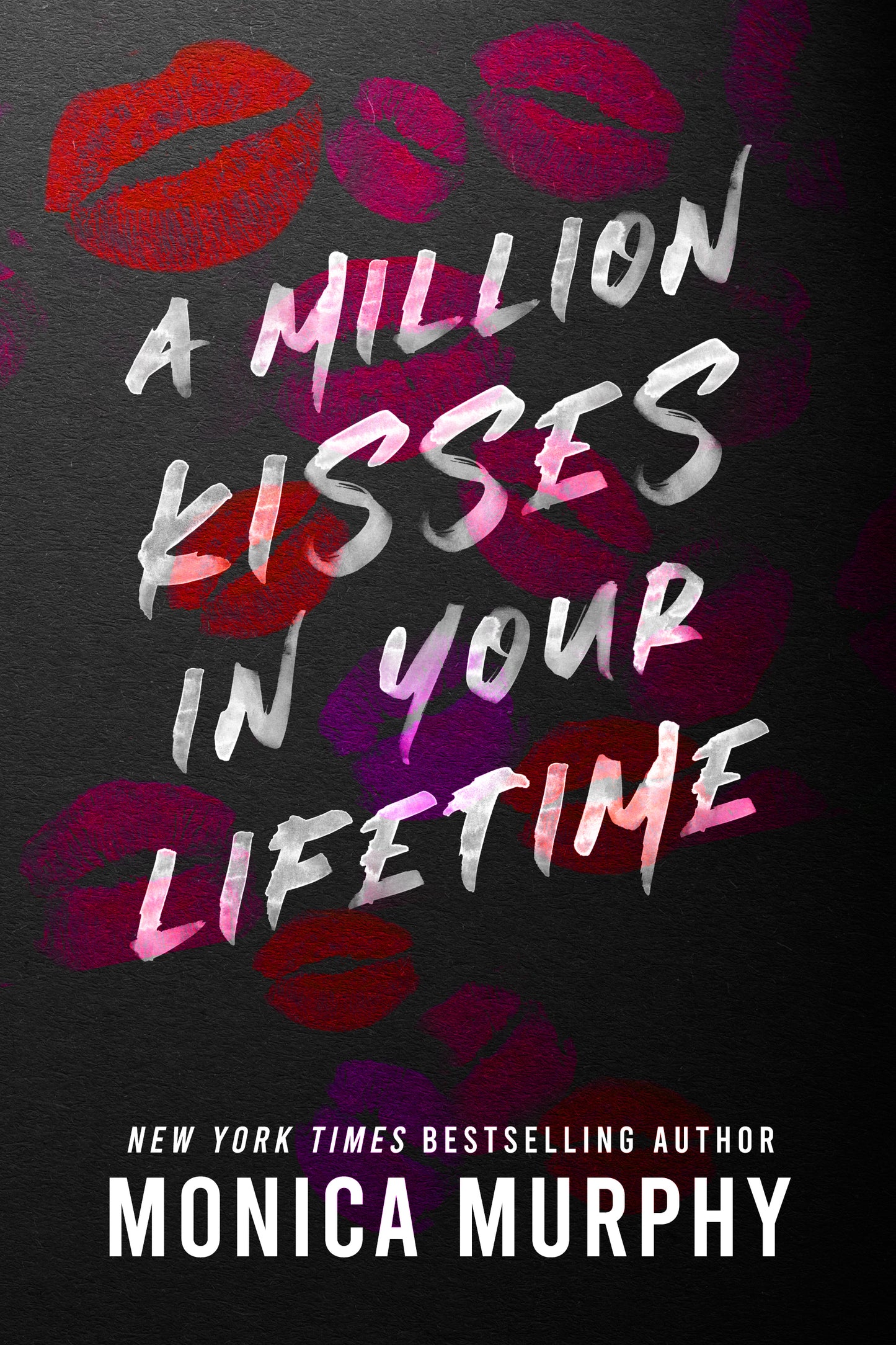 A Million Kisses in your Lifetime - Monica Murphy