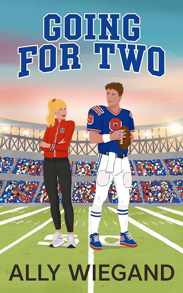 Going for Two - Ally Wiegand