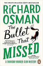 The Bullet that Missed - Richard Osman