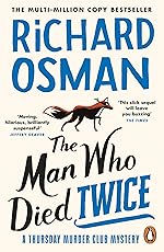 The Man Who Died Twice - Richard Osman