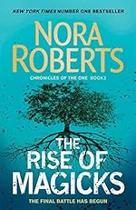 The Rise of Magicks - Nora Roberts